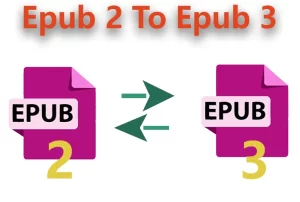 Epub2-to-Epub3-or-Epub3-to-Epub2-conversion-services